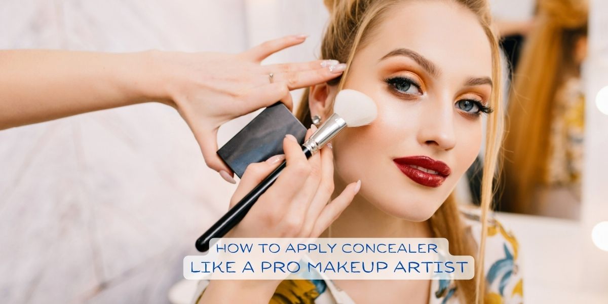 How to Apply Concealer Like a Pro Makeup Artist